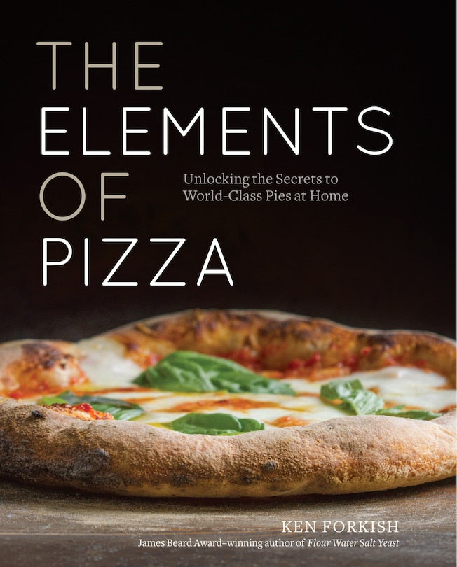 The Elements Of Pizza Cookbook
