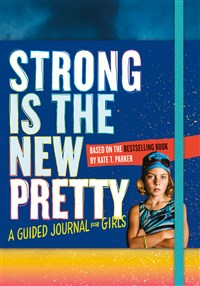 STRONG IS THE NEW PRETTY BOOK